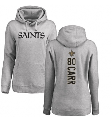 NFL Women's Nike New Orleans Saints #80 Austin Carr Ash Backer Pullover Hoodie