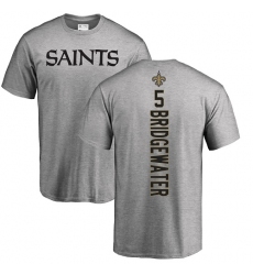 NFL Nike New Orleans Saints #5 Teddy Bridgewater Ash Backer T-Shirt