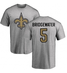 NFL Nike New Orleans Saints #5 Teddy Bridgewater Ash Name & Number Logo T-Shirt