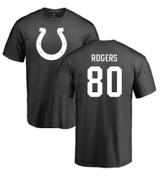 NFL Nike Indianapolis Colts #80 Chester Rogers Ash One Color T-Shirt