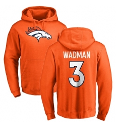 NFL Nike Denver Broncos #3 Colby Wadman Orange Name & Number Logo Pullover Hoodie